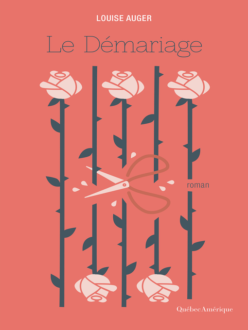 Title details for Le Démariage by Louise Auger - Available